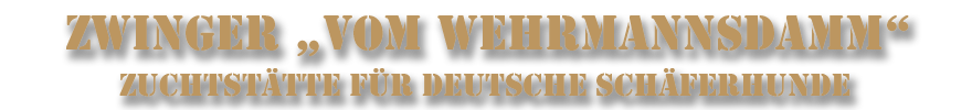 Zwinger vom Wehrmannsdamm